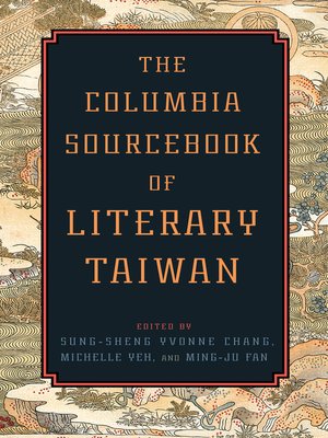 cover image of The Columbia Sourcebook of Literary Taiwan
